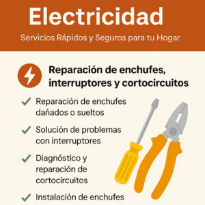 Reparación de enchufes, interruptores y cortocircuitos.